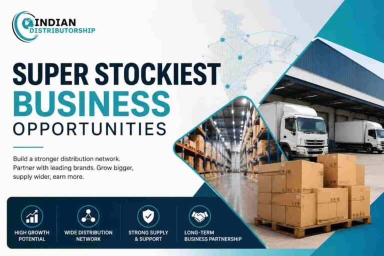 Super Stockist Business Opportunities in India