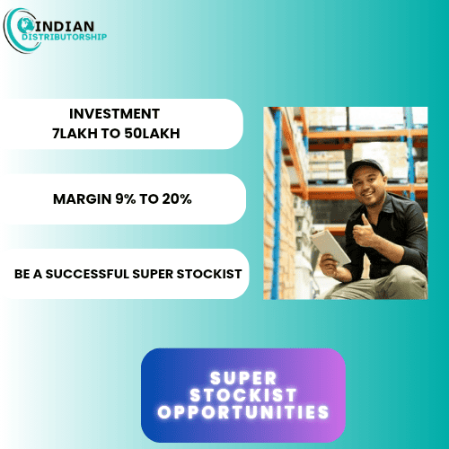Super Stockist Business Opportunities in India