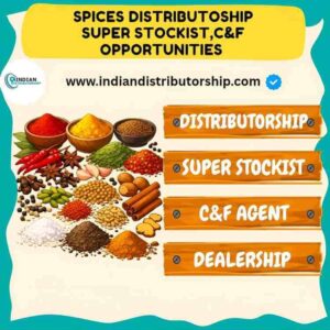Spices distributorship in India, super stockist and C&F opportunities